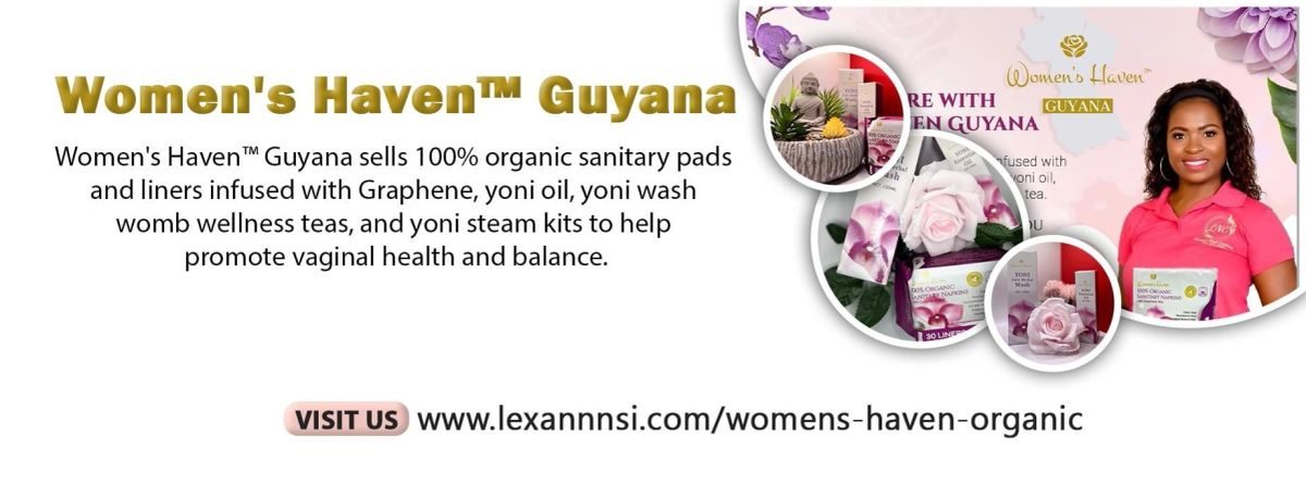 Women's Haven™️ Guyana: Empowering Women with Organic Pads